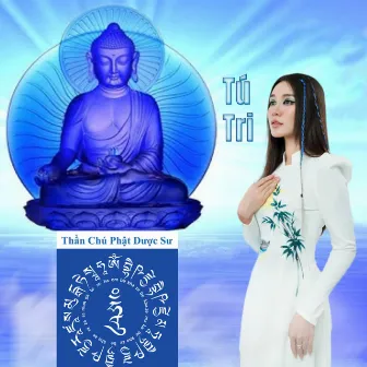 Thần Chú Phật Dược Sư by Tú Tri