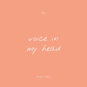 Voice in my head by Ozy