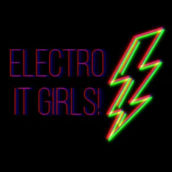 Electro It Girls! by Lanzi