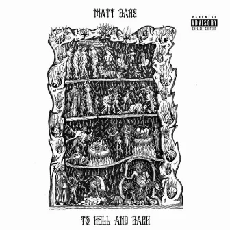 To Hell and Back by Matt Bars