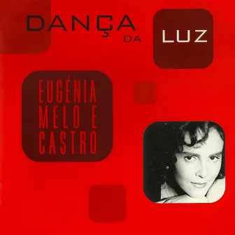 Dança da Luz by Eugenia Melo E Castro