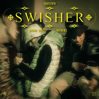 Swisher by Jhonny Weezy