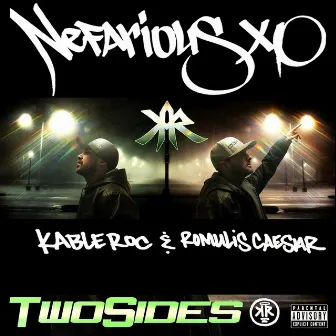 Two Sides by Nefarious XO