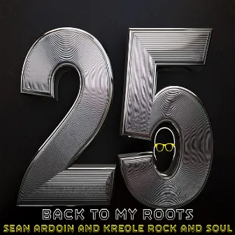 25 Back to My Roots by Kreole Rock and Soul