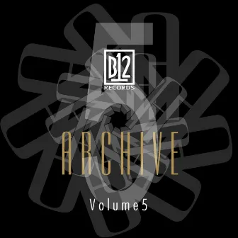 B12 Records Archive, Vol. 5 by B12