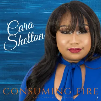 Consuming Fire by Cara Shelton