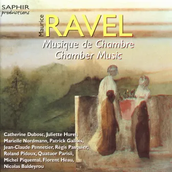 Ravel: Chamber Music by Nicolas Baldeyrou