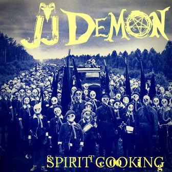 Spirit Cooking by JJ Demon