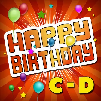 Happy Birthday C-D by Unknown Artist