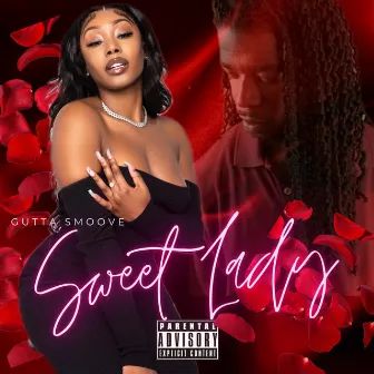 Sweet Lady by Gutta Smoove