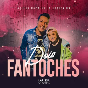 Dois Fantoches by Thales Gui