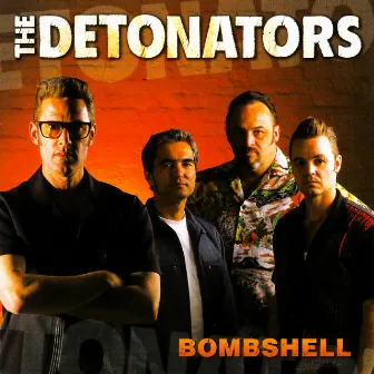 Bombshell by The Detonators