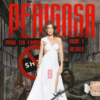 Perigosa by Wesker