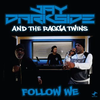 Follow We by The Ragga Twins