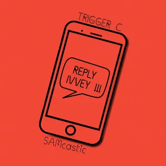 Reply Ivvey by Trigger C