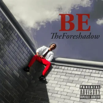 TheForeshadow by BE