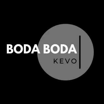 Boda Boda by Kevo