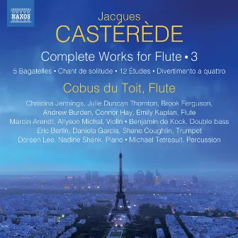 Castérède: Complete Works for Flute, Vol. 3 by Jacques Casterede