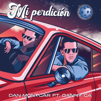 Mi perdición by Dan Montgar