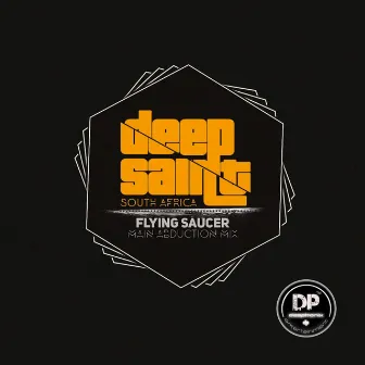 Flying Saucer (Main Abduction Mix) by Deep Saint