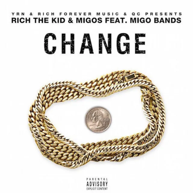 Change (feat. Quavo & Rich the Kid)