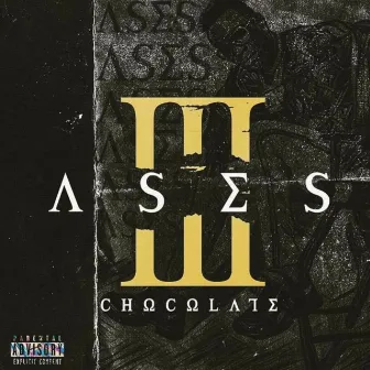 3 Ases by Chocolate Mc