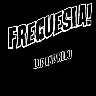 Freguesia! by Lup