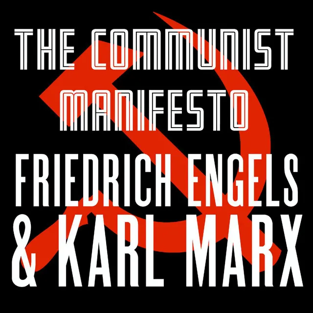 The Communist Manifesto (Unabridged)