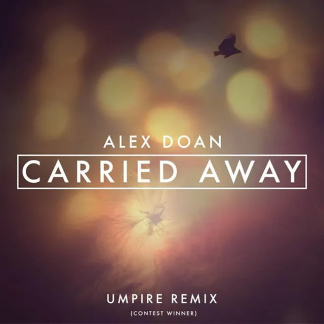 Carried Away [Umpire Remix]