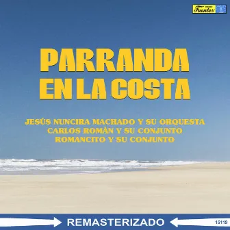 Parranda en la Costa by Jesus Nuncira Machado y Su Orquesta