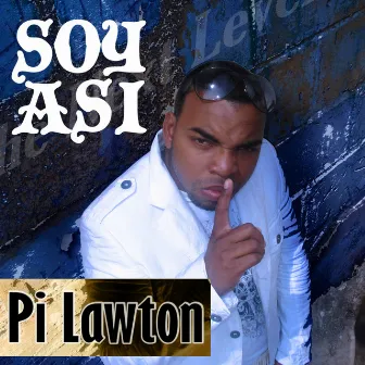 Soy Así by Pi Lawton