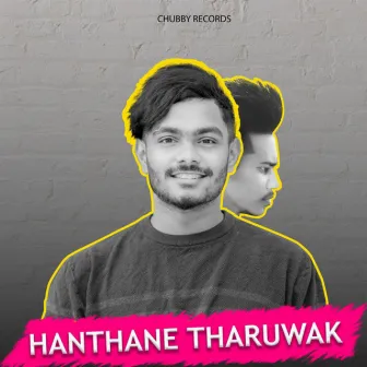 Hanthane Tharuwak by CHU BBY