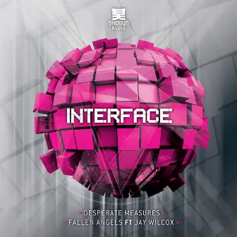 Desperate Measures / Fallen Angels by Interface