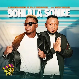 Sohlala Sonke (feat. Nokwazi) by DJ Ngwazi