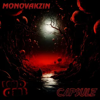 Capsule by Monovakzin