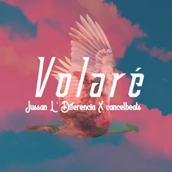 Volaré by Jussan L' Diferencia