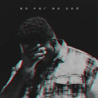 So Far so God by Sy-1