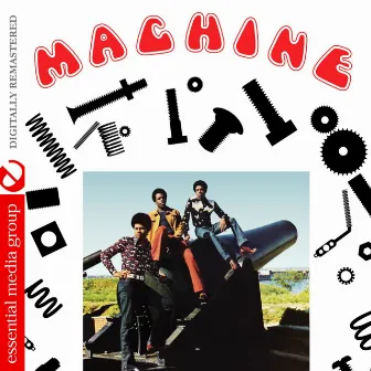 Machine (Digitally Remastered) by Machine