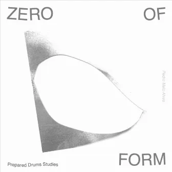 Zero of Form by Pedro Melo Alves