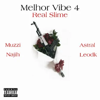 Melhor Vibe 4: Real Slime by IMP