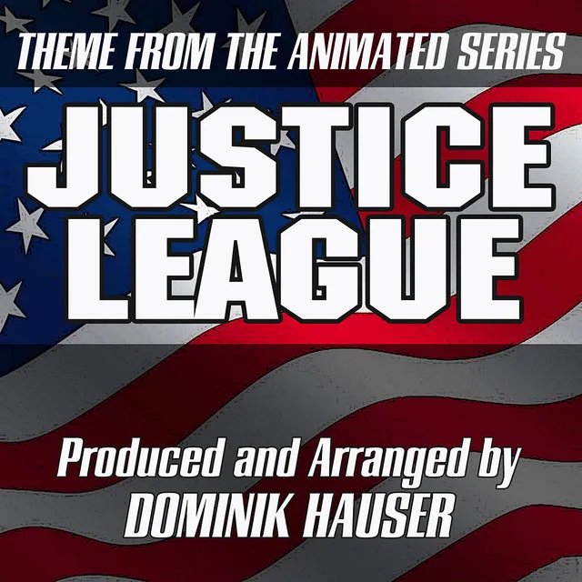 Main Theme (from the Animated Series: Justice League