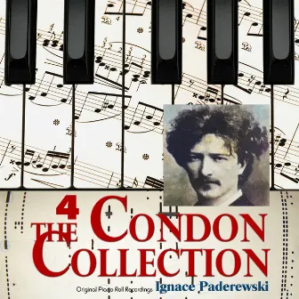 The Condon Collection, Vol. 4: Original Piano Roll Recordings by Ignacy Jan Paderewski