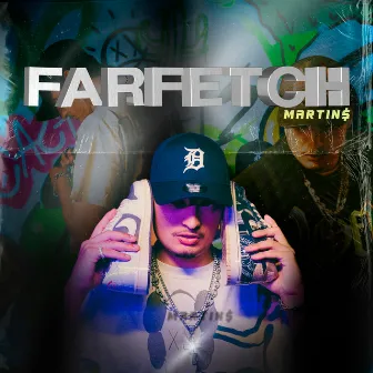 Farfetch by MARTIN$