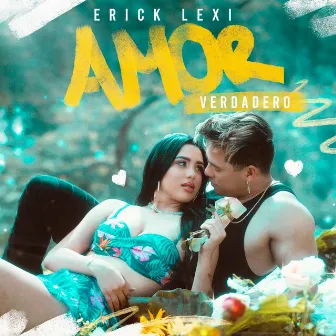 Amor Verdadero by ERICK LEXI