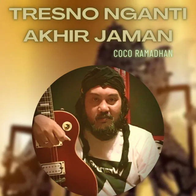 Tresno Nganti Akhir Jaman