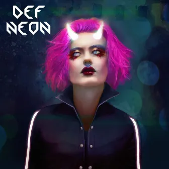 Def Neon by Def Neon