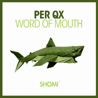 Word Of Mouth by Per QX