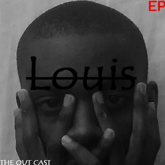 The Out Cast by Louis