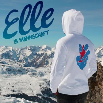 Elle by La Mannschaft