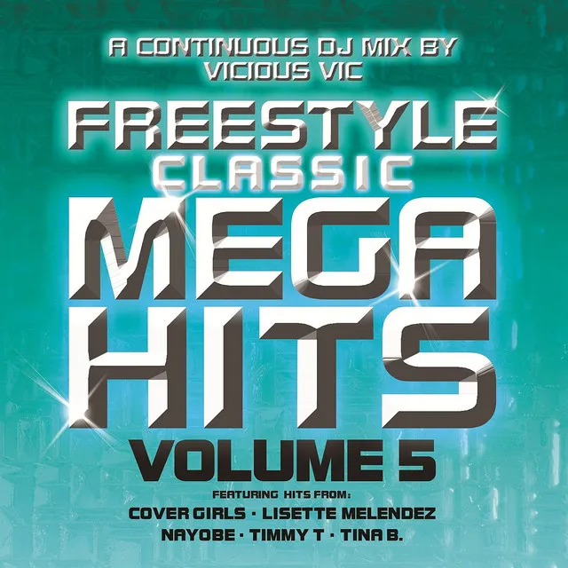 Freestyle Classic Mega Hits Volume 5 (Continuous Mix)